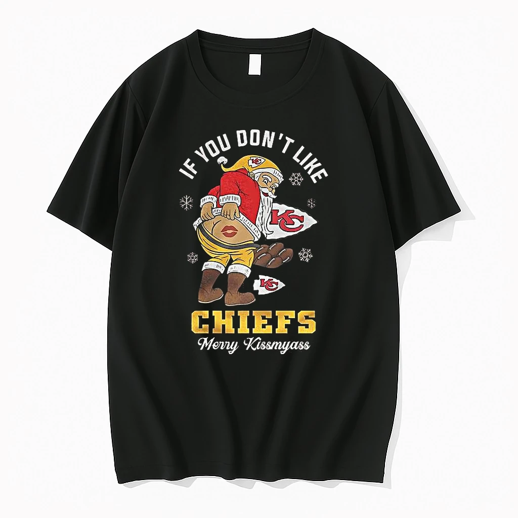 Santa X Kansas City Chiefs If You Dont Like Chiefs Merry Kissmyass Christmas Shirts