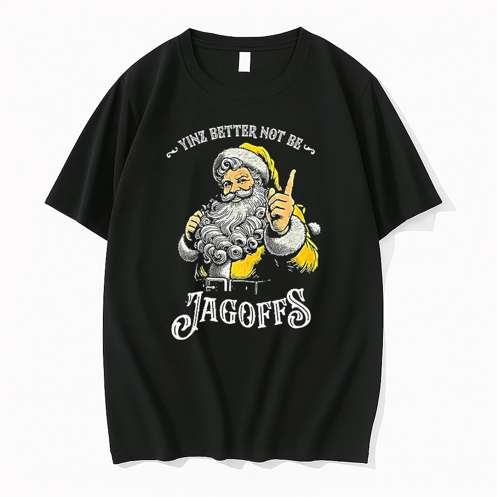 Santa Yinz Better Not Be Jagoffs Shirts