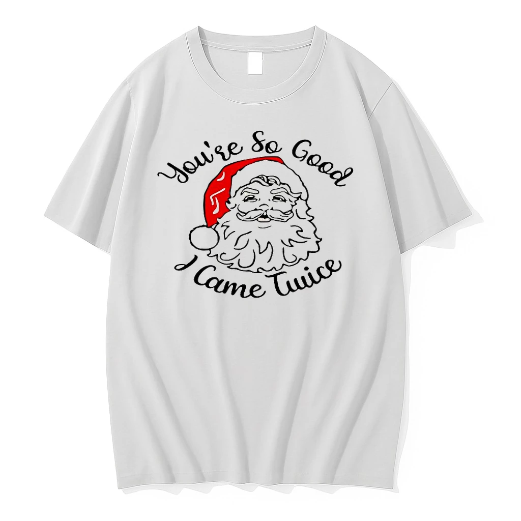 Santa Youre So Good I Came Twice Christmas Shirts