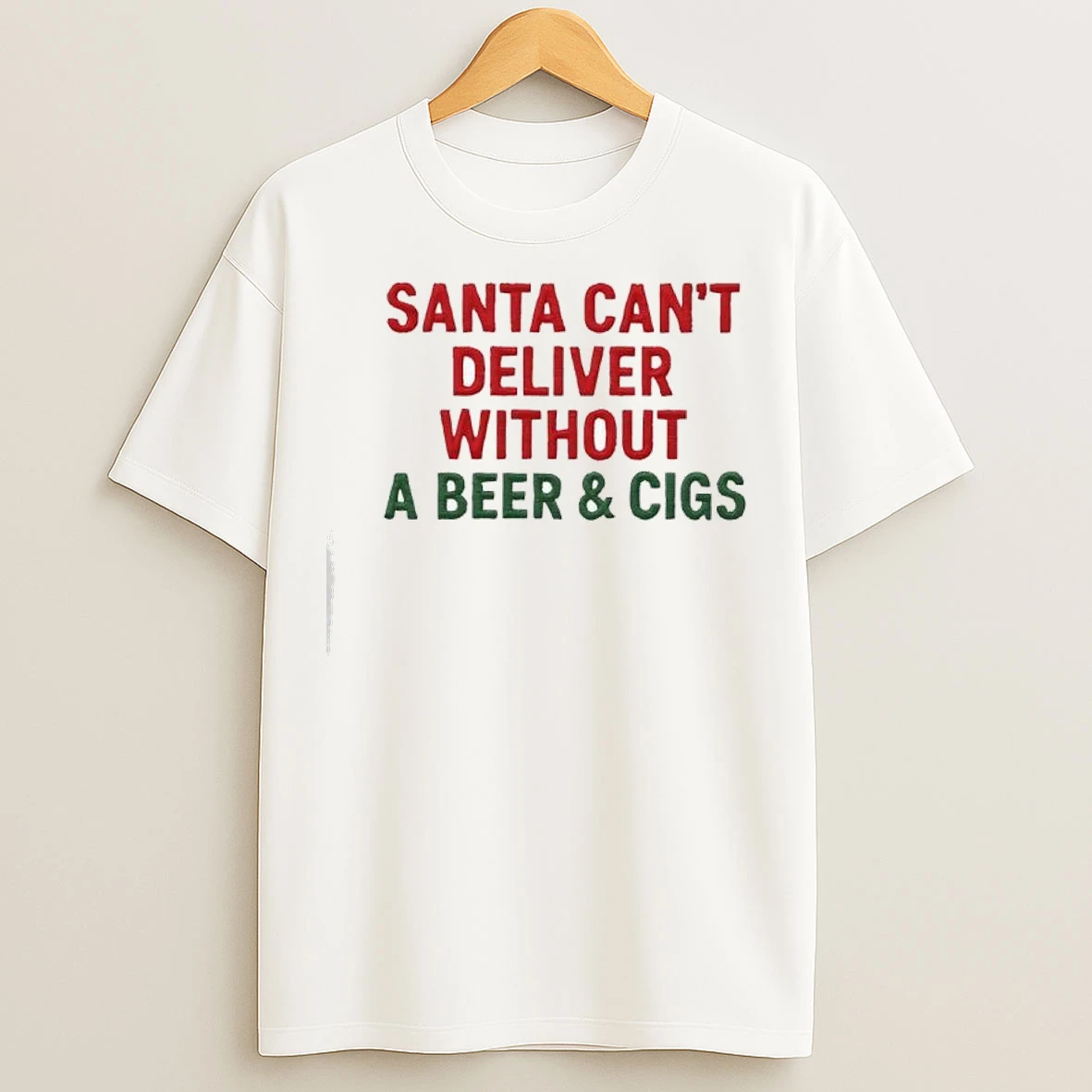 Santa Cant Deliver Without A Beer Cigs T Shirts