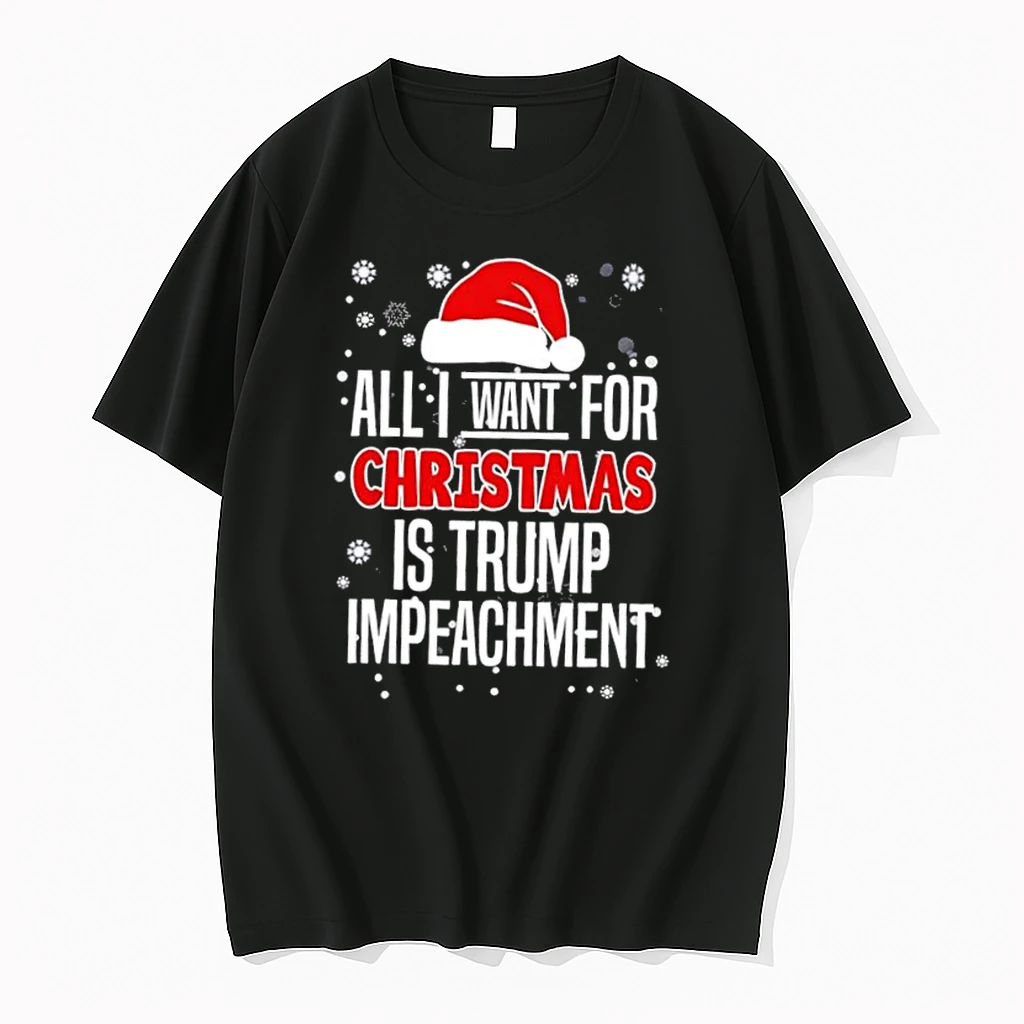 Santa Hat All I Want For Christmas Is Trump Impeachment Shirts
