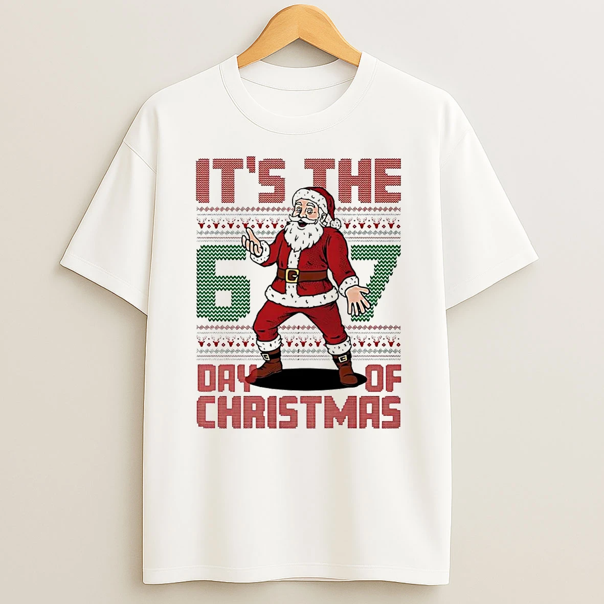 Santa Its The 6 7 Day Of Christmas Shirts