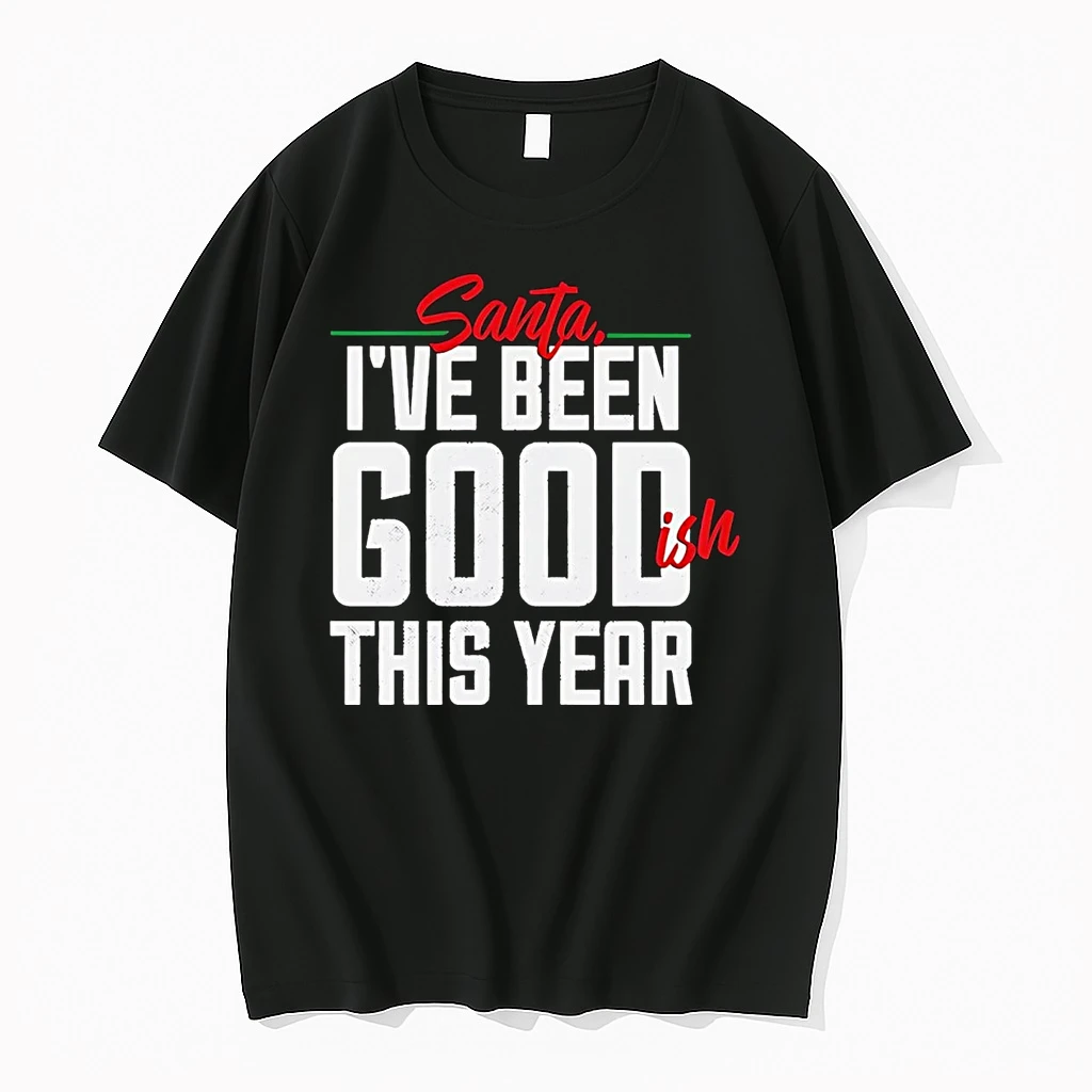 Santa Ive Been Goodish This Year Christmas Shirts