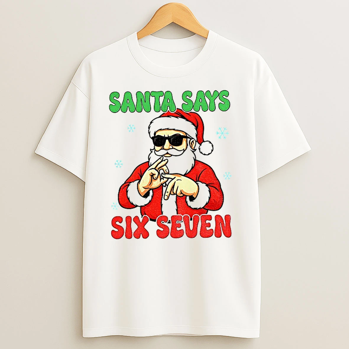 Santa Says Six Seven Christmas 6 7 Funny Saying T Shirts