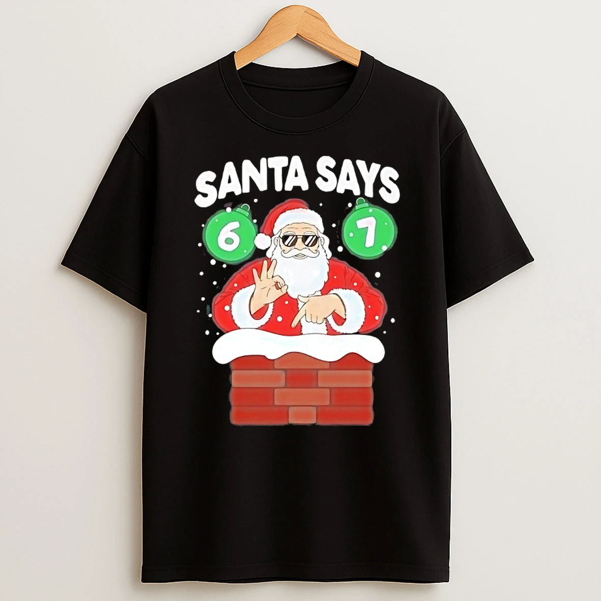 Santa Says Six Seven Christmas 2025 Shirts