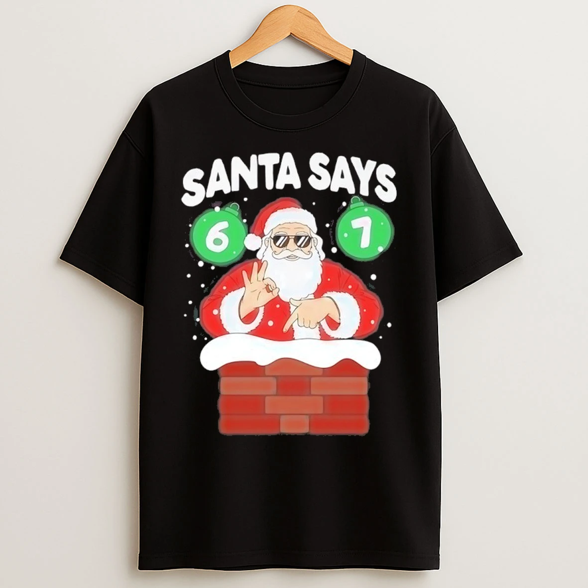 Santa Says Six Seven Christmas 2025 T Shirts