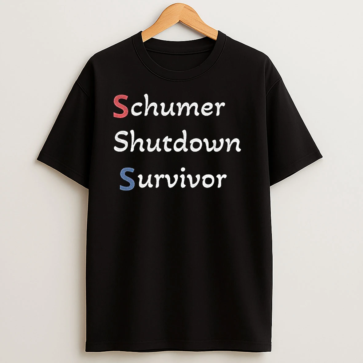 Schumer Shutdown Survivor T Shirts