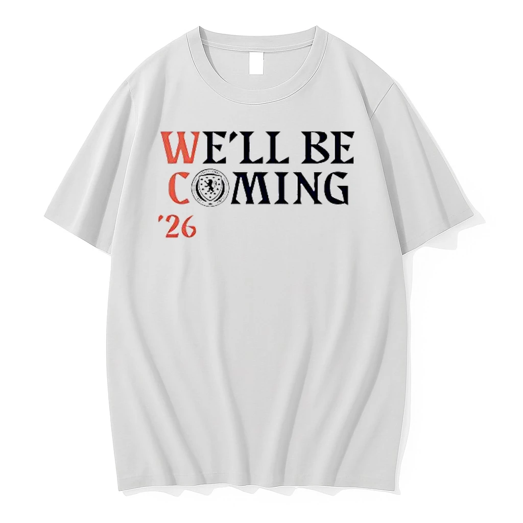 Scotland Well Be Coming 2026 Shirts