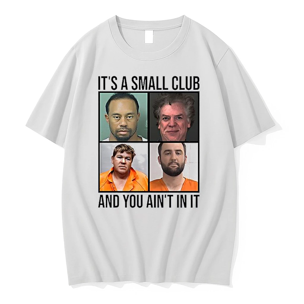 Scottie Scheffler Tiger Woods John Daly And Shooter Mcgavin Its A Small Club And You Aint In It Shirts