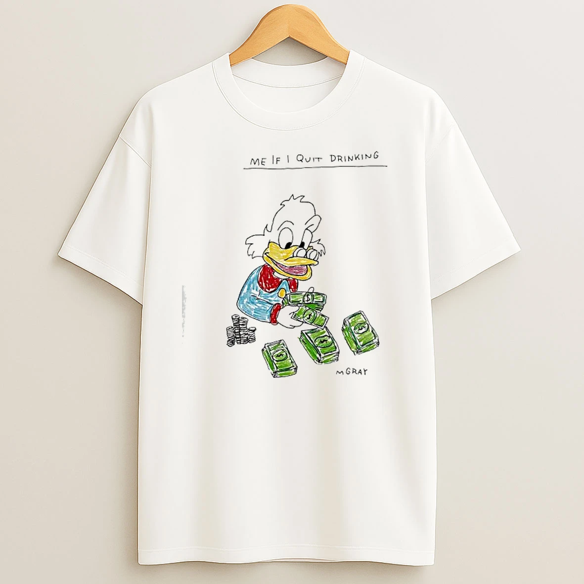Scrooge Mcduck Me If I Quit Drinking T Shirts
