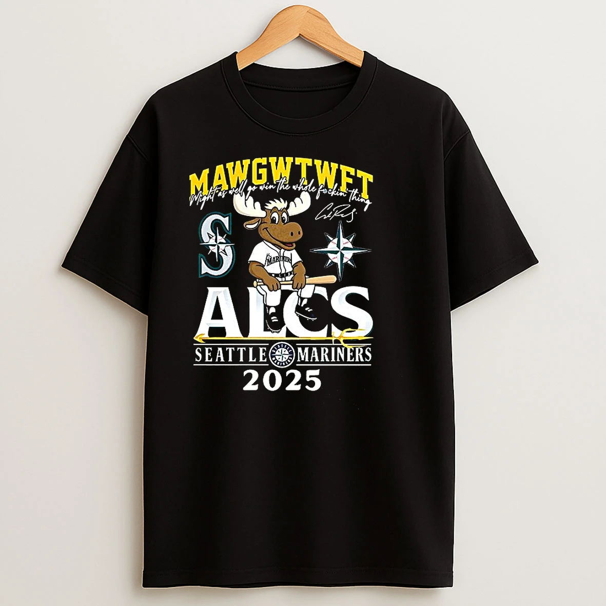 Seattle Mariners Alcs 2025 Might As Well Go Win The Whole Fockin Thing Mascot T Shirts