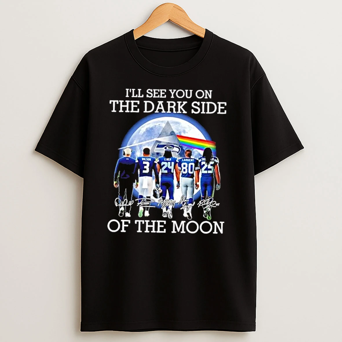 Seattle Seahawks Legends Ill See You On The Dark Side Of The Moon T Shirts