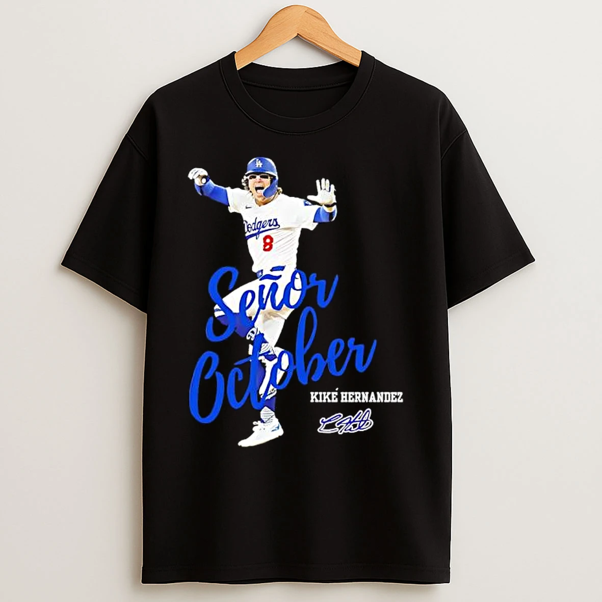 Senor October Kike Hernandez Postseason Signature T Shirts