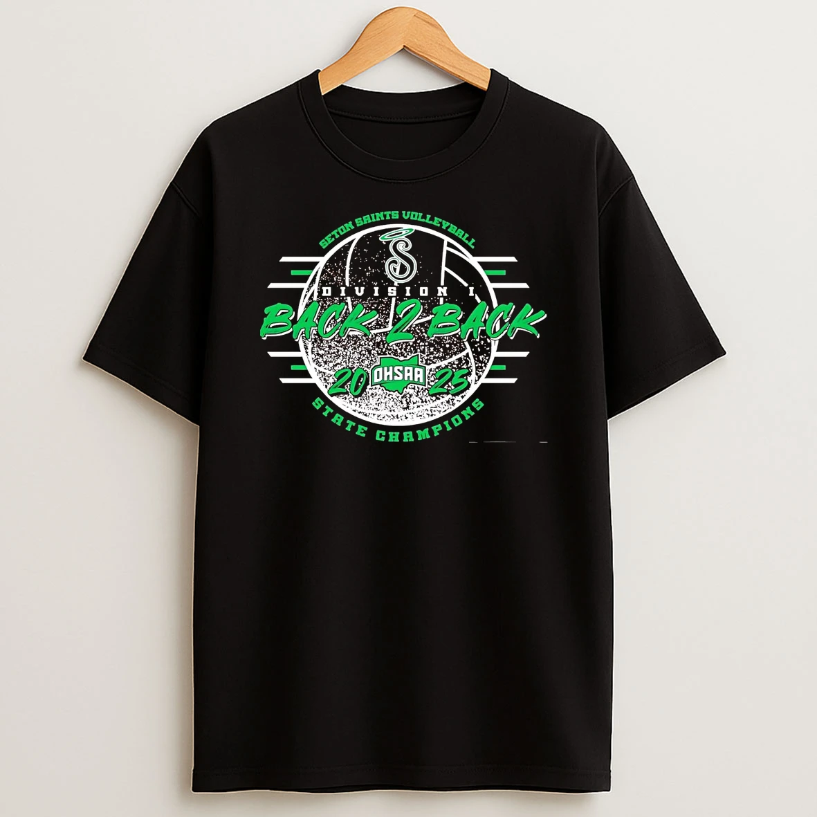 Seton Saints Volleyball Back To Back Ohsaa Division I State Champions 2025 Shirts