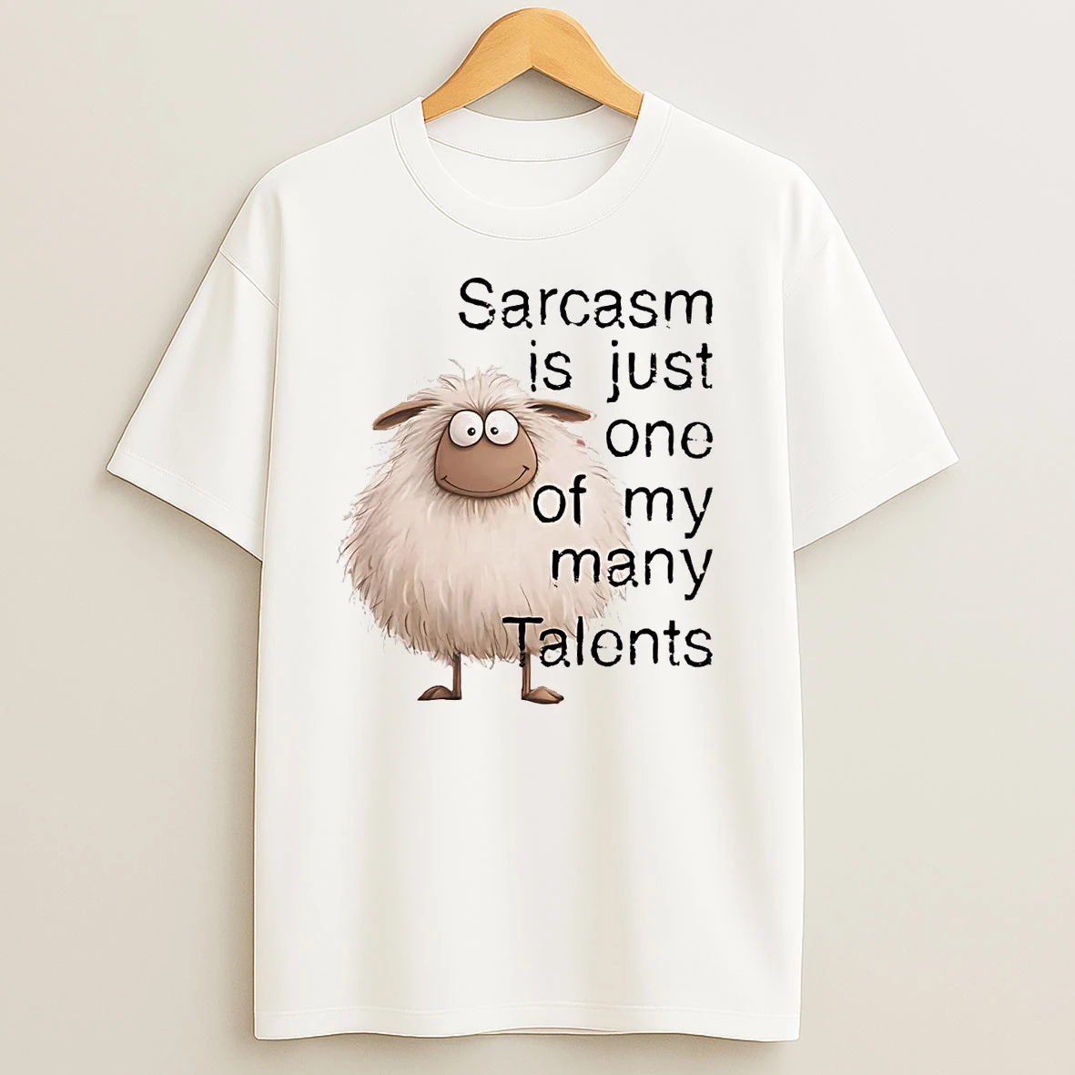 Sheep Sarcasm Is Just One Of My Many Talents T Shirts