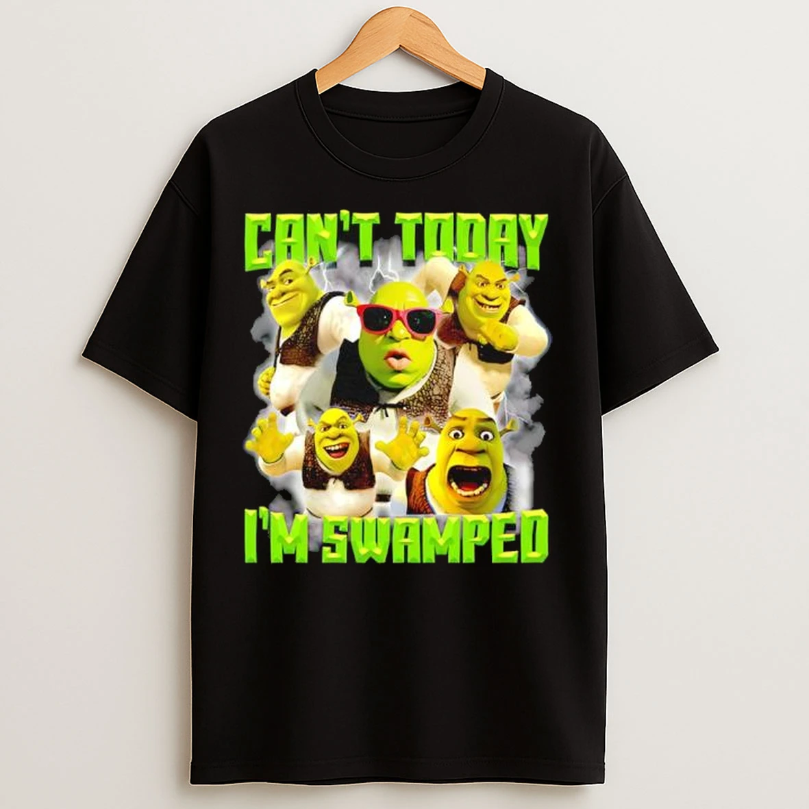 Shrek Cant Today Im Swamped Graphic T Shirts