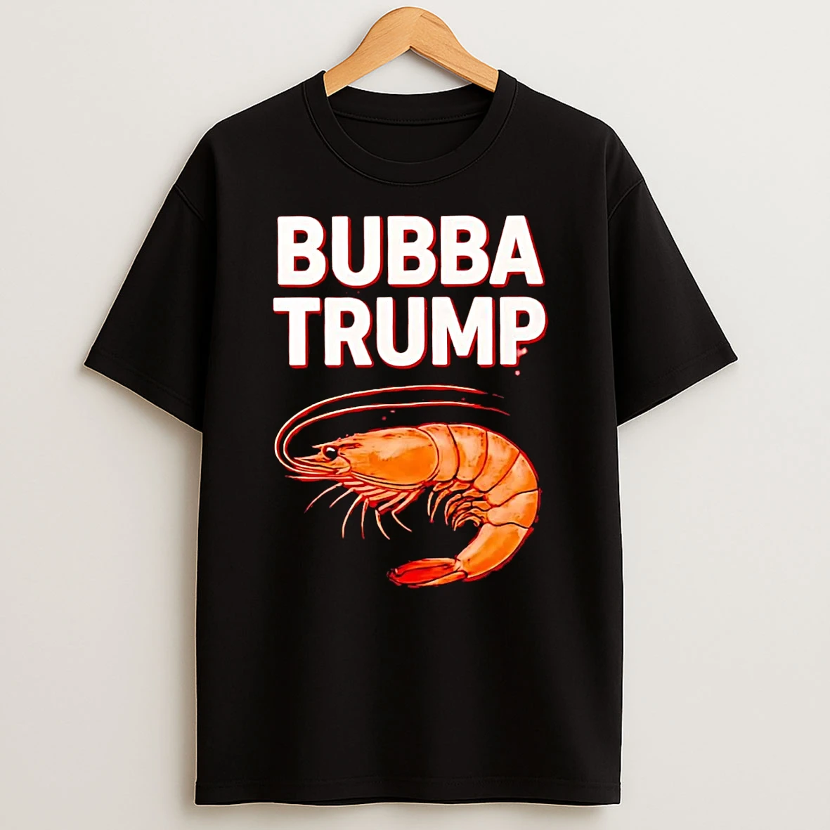 Shrimp Bubba Trump Shirts