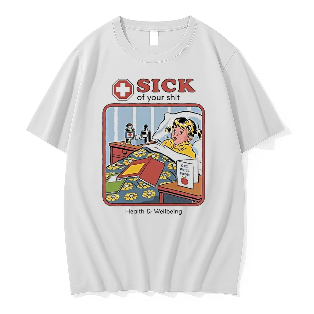Sick Of Your Shit Health And Wellbeing Shirts