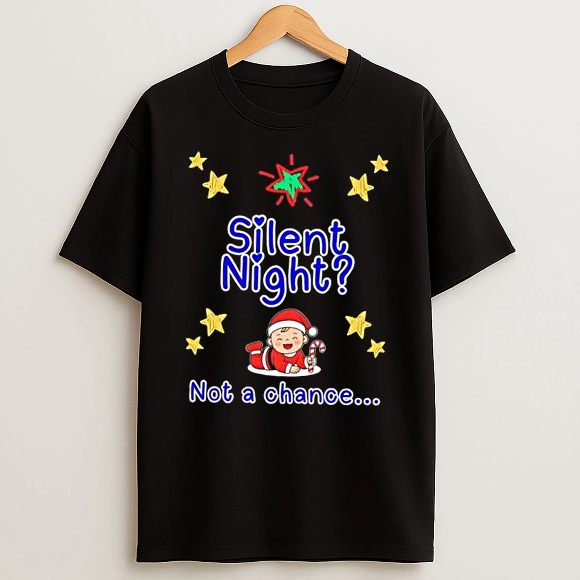 Silent Night Not A Chance Christmas Shirts
