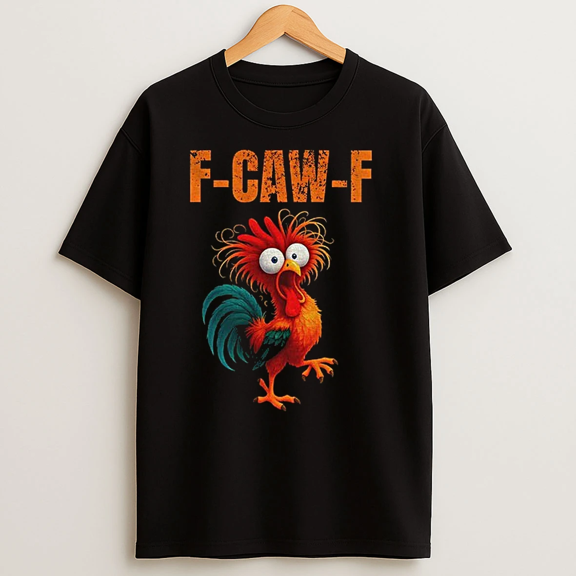 Silly Farm Animal Rooster Chicken F Caw F T Shirts