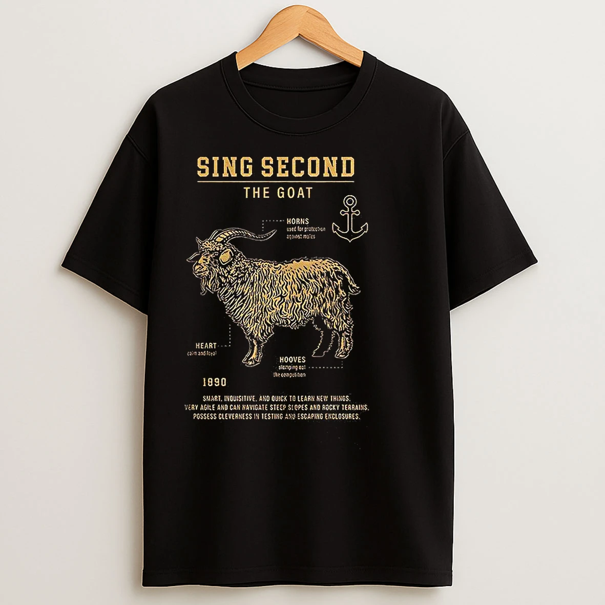 Sing Second The Goat 1890 Smart Inquisitive And Quick To Learn New Things T Shirts