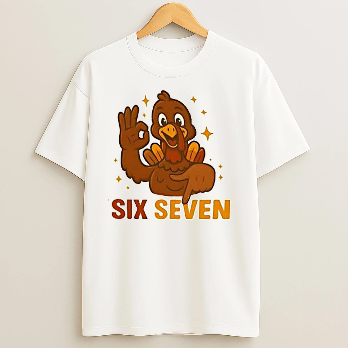 Six Seven Turkey 6 7 Meme Funny Thanksgiving T Shirts