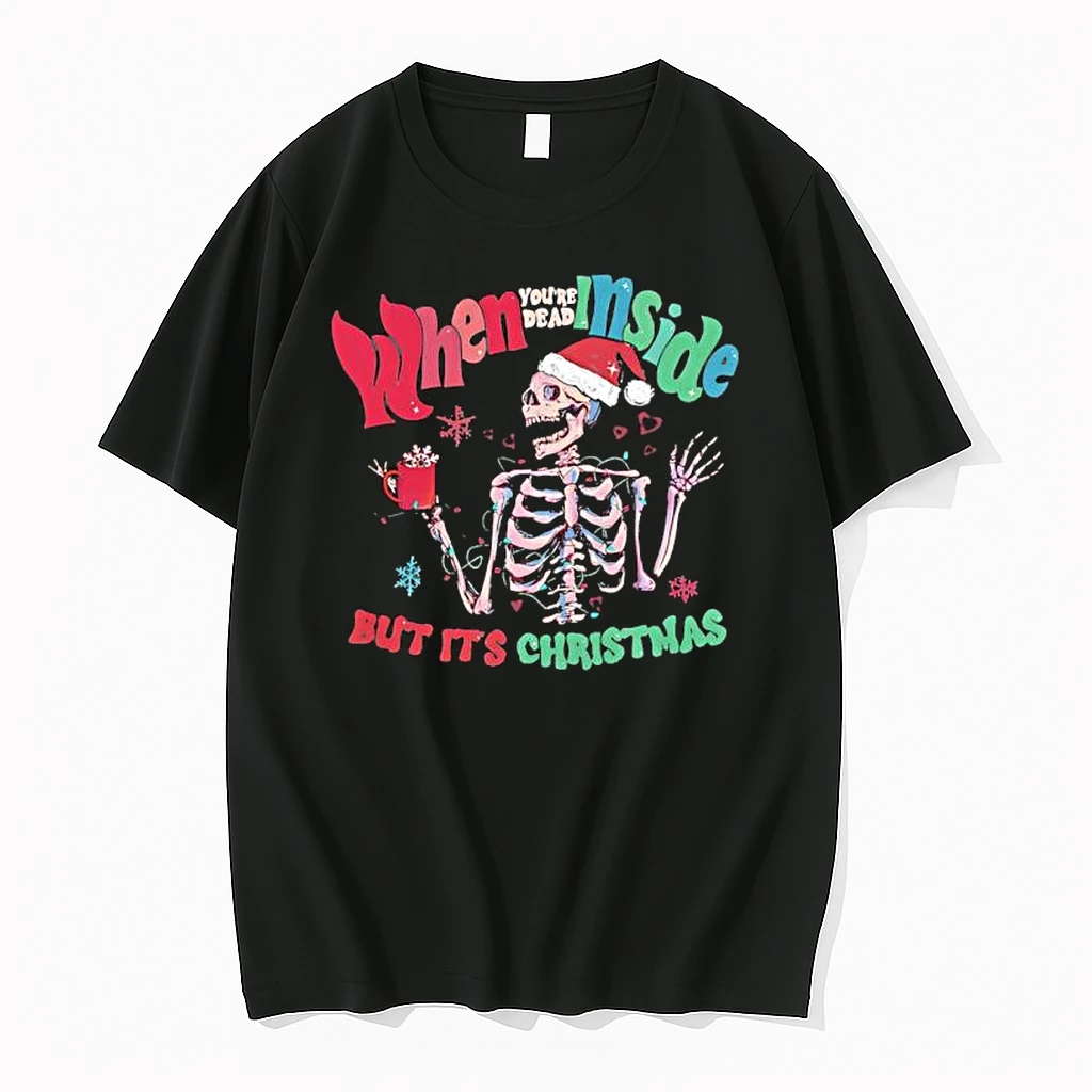 Skeleton Dead When Inside But Its Christmas Shirts