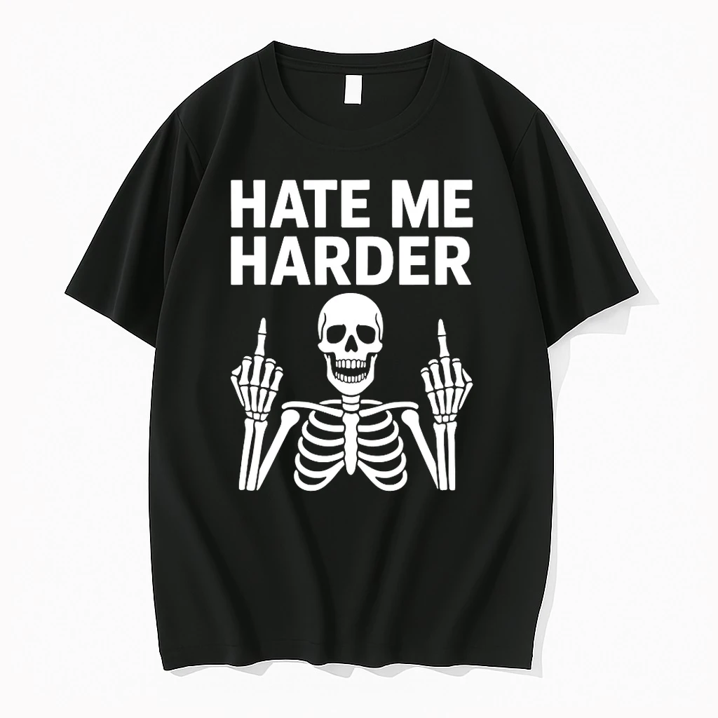 Skeleton Hate Me Harder Shirts