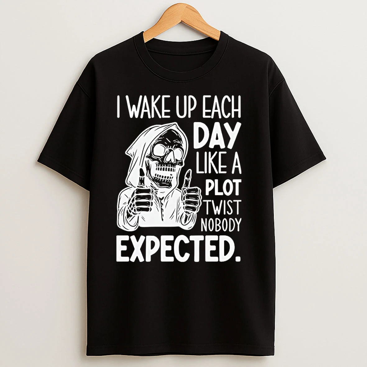 Skeleton I Wake Up Each Day Like A Plot Twist Nobody Expected Halloween T Shirts