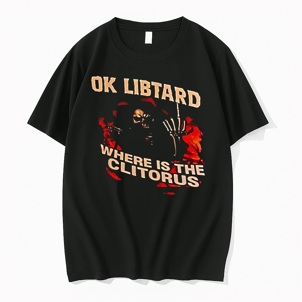 Skeleton Ok Libtard Where Is The Clitorus Teen Hearts Shirts