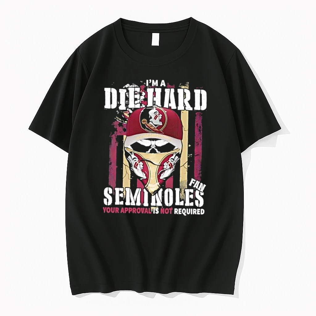 Skull Im A Die Hard Florida State Seminoles Fan Your Approval Is Not Required Shirts