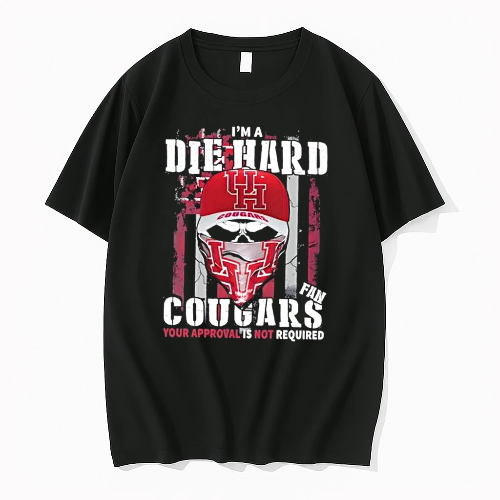 Skull Im A Die Hard Houston Cougars Fan Your Approval Is Not Required Shirts