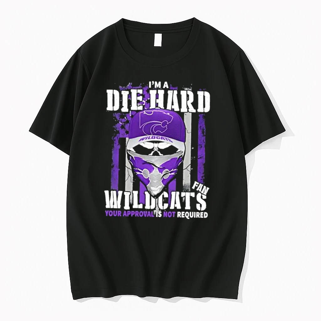 Skull Im A Die Hard Kansas State Wildcats Fan Your Approval Is Not Required Shirts