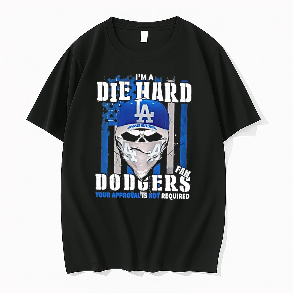 Skull Im A Die Hard Los Angeles Dodgers Fan Your Approval Is Not Required Us Flag Shirts