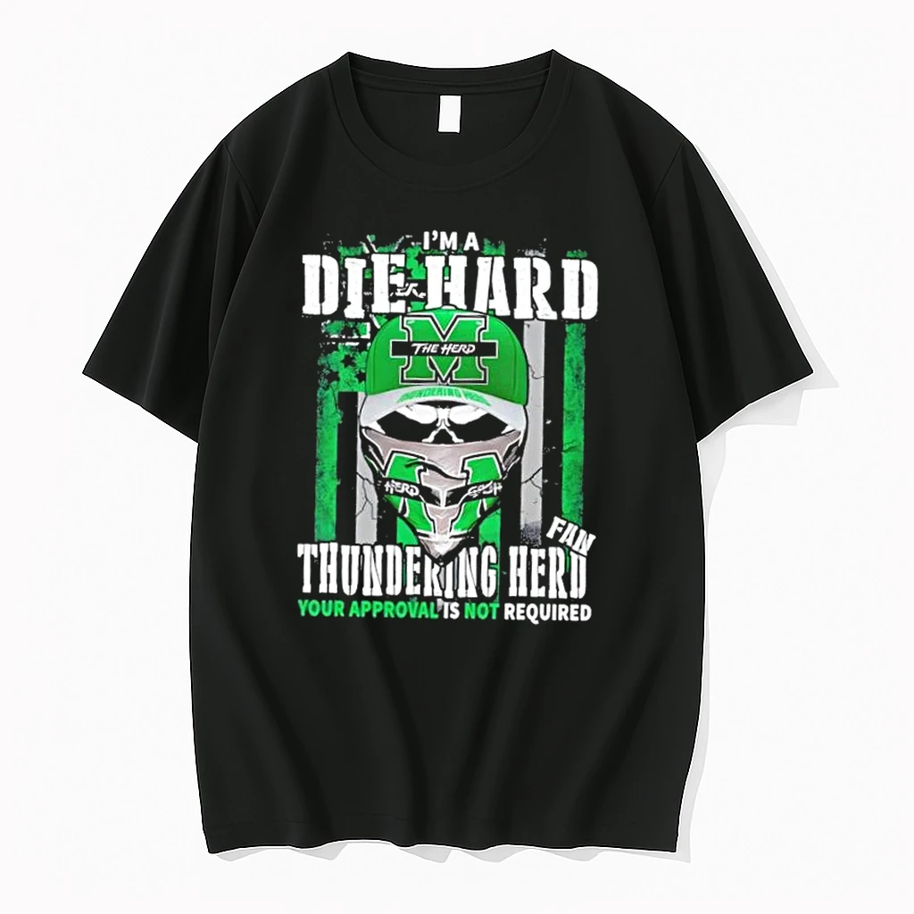 Skull Im A Die Hard Marshall Thundering Herd Fan Your Approval Is Not Required Shirts