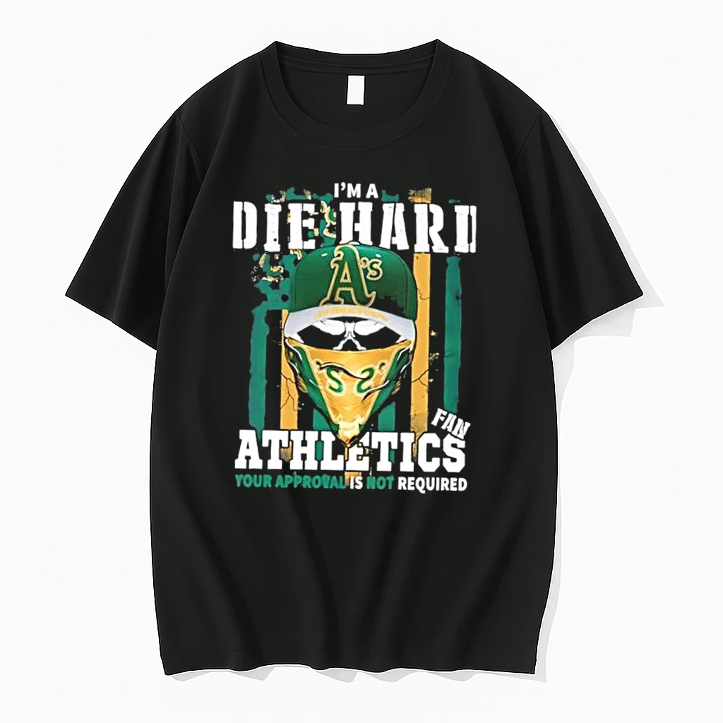 Skull Im A Die Hard Oakland Athletics Fan Your Approval Is Not Required Us Flag Shirts