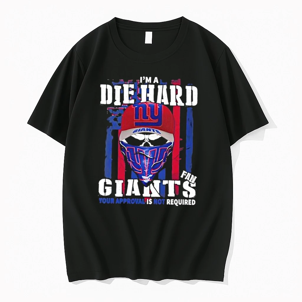 Skull Im Die Hard New York Giants Fan Your Approval Is Not Required Shirts
