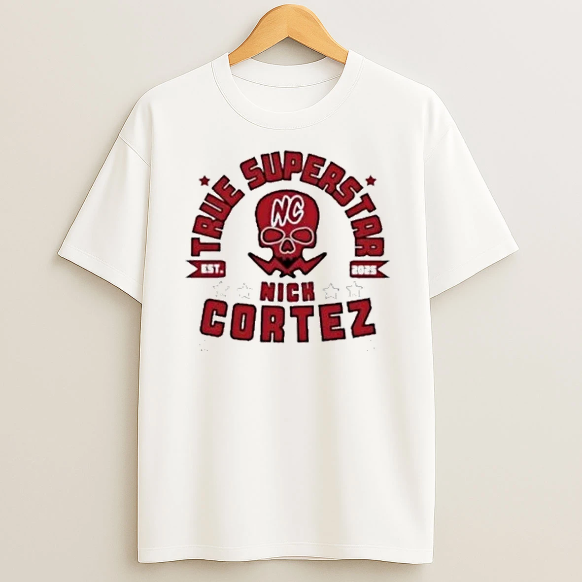 Skull Nick Cortez True Superstar Est 2025 Shirts