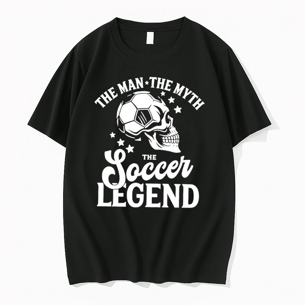 Skull The Man The Myth The Soccer Legend Shirts