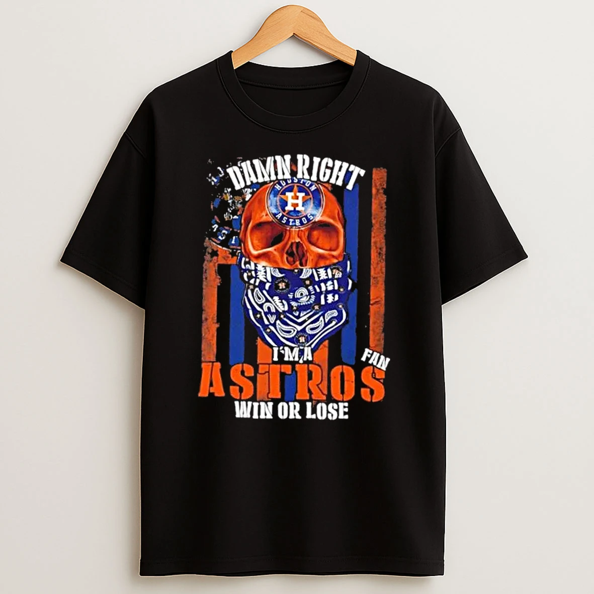 Skull Damn Right Im A Houston Astros Fan Win Or Lose Us Flag Shirts