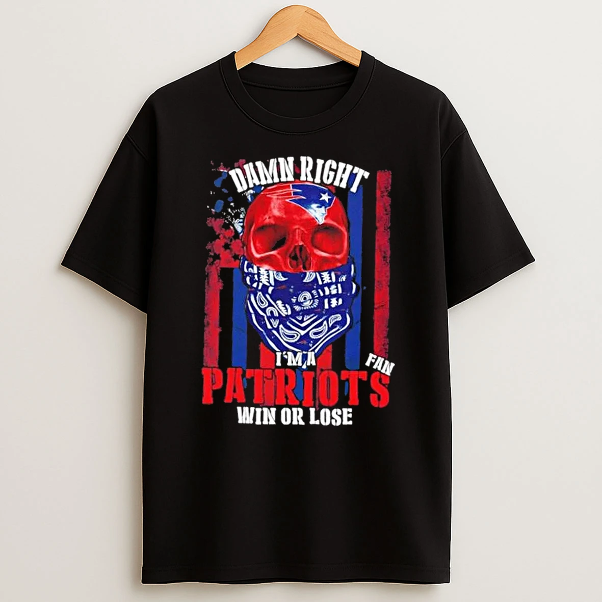 Skull Damn Right Im A New England Patriots Fan Win Or Lose Us Flag Shirts