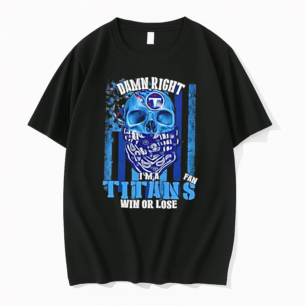 Skull Damn Right Im A Tennessee Titans Fan Win Or Lose Us Flag Shirts