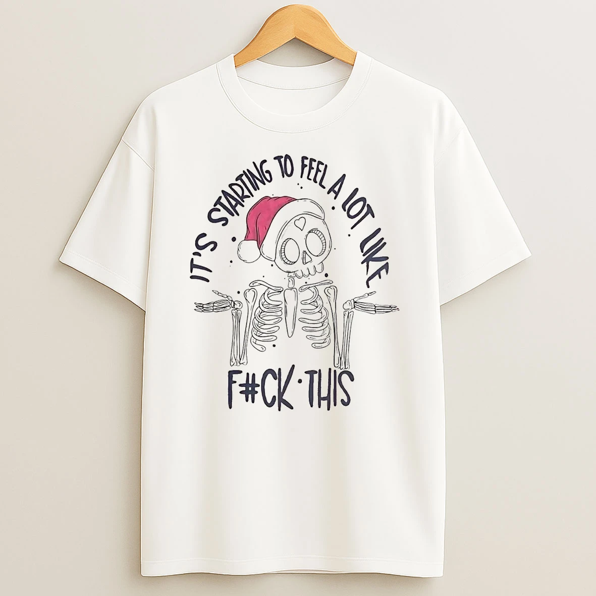 Skull Its Starting To Feel A Lot Like Fuck This Christmas Shirts