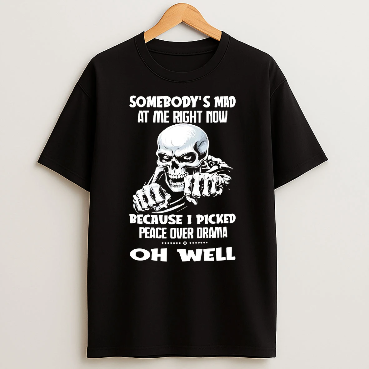 Skull Somebodys Mad At Me Right Now Shirts