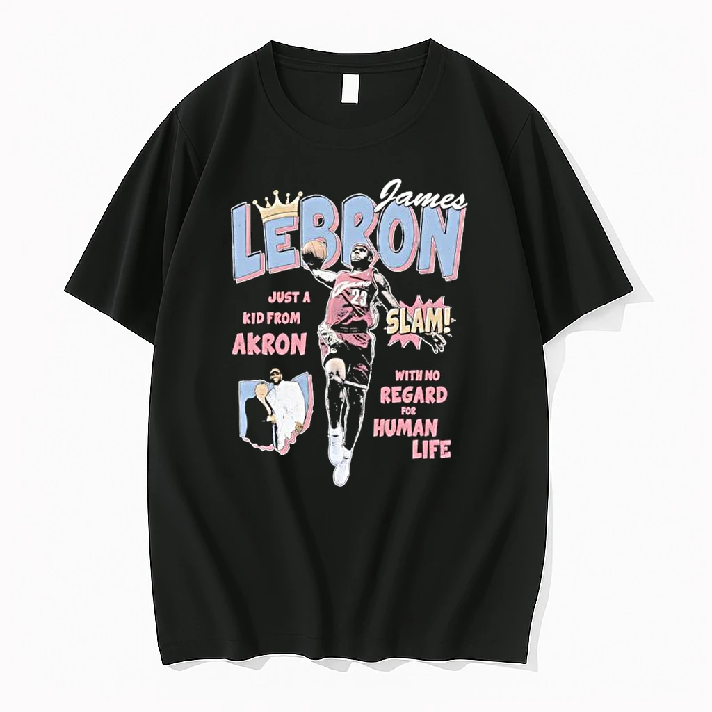 Slam James Lebron Just A Kid From Akron With No Regard For Human Life Shirts