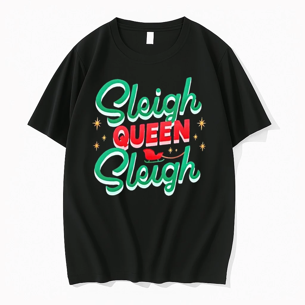 Sleigh Queen Sliegh Christmas Shirts