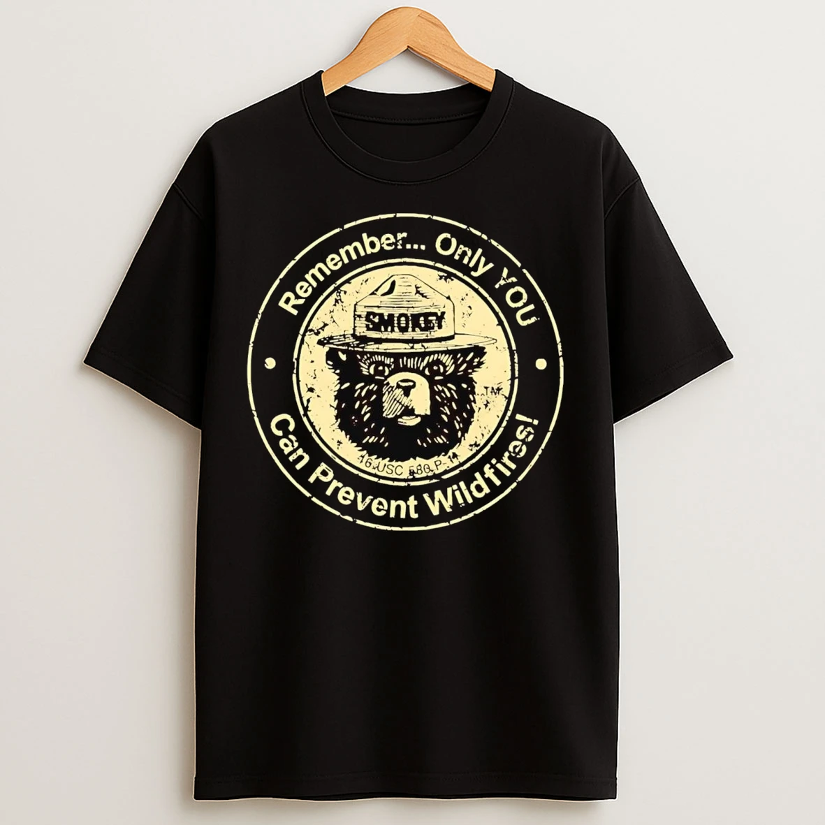 Smokey Bear Remember Only You Can Prevent Wildfires T Shirts