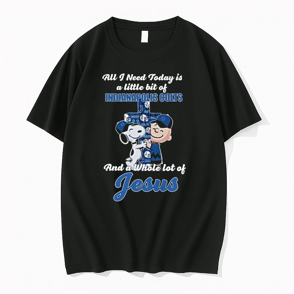 Snoopy And Charlie Brown All I Need Today Is A Little Bit Of Indianapolis Colts And A Whole Lot Of Jesus Cross 2025 Shirts