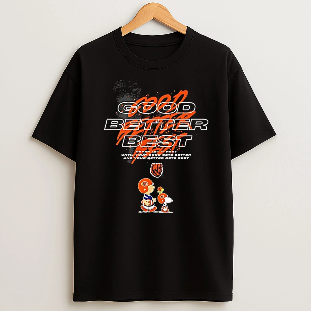 Snoopy Chicago Bears Good Better Best Never Let It Rest Until Your Good Gets Better Shirts