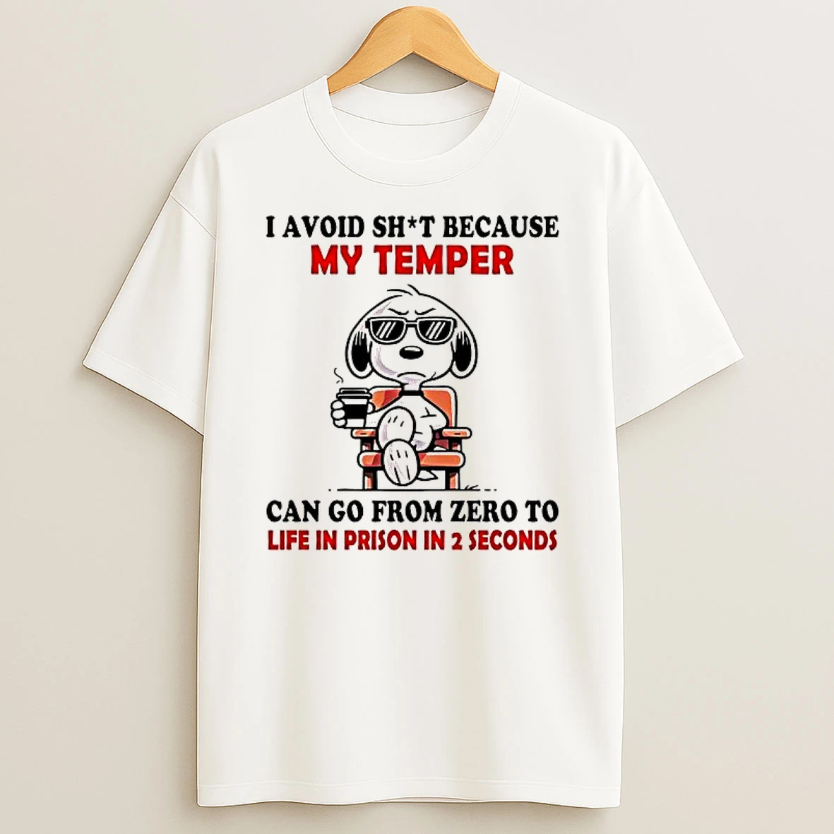 Snoopy Christmas I Avoid Shit Because My Temper Can Go From Zero To Life In Prison In 2 Seconds Shirts